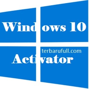 Windows 10 Activator 2024 Full Terbaru [Kuyhaa] Unduh Gratis